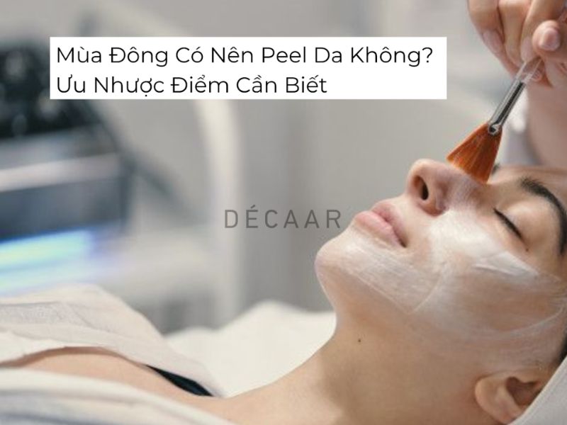 mùa đông có nên peel da không 
